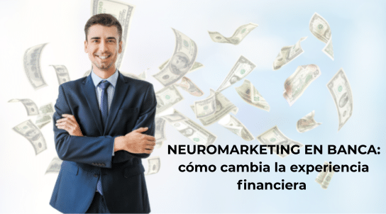 Neuromarketing en banca